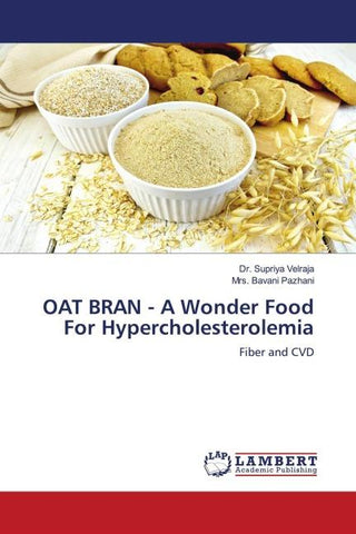 OAT BRAN - A Wonder Food For Hypercholesterolemia