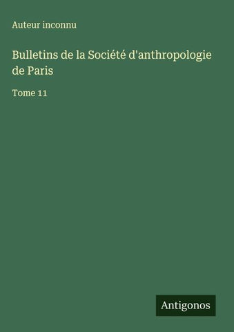 Bulletins de la Société d'anthropologie de Paris