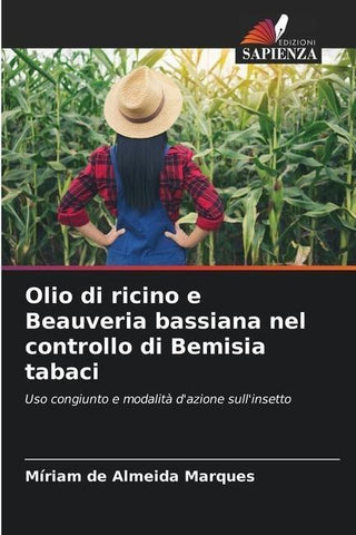 Olio di ricino e Beauveria bassiana nel controllo di Bemisia tabaci