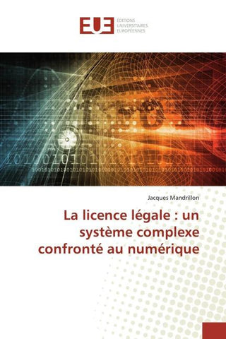 La licence légale : un système complexe confronté au numérique
