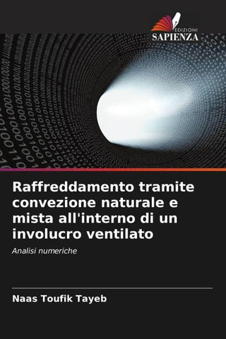 Raffreddamento tramite convezione naturale e mista all'interno di un involucro ventilato