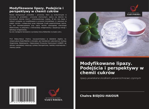 Modyfikowane lipazy. Podej¿cia i perspektywy w chemii cukrów