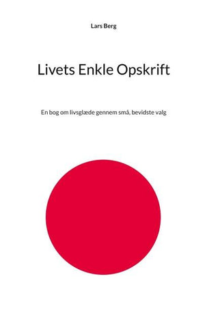 Livets Enkle Opskrift