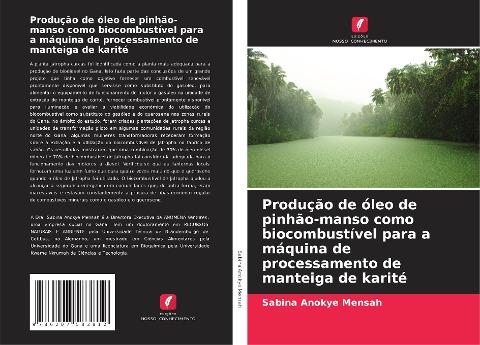 Produção de óleo de pinhão-manso como biocombustível para a máquina de processamento de manteiga de karité