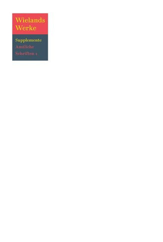 Wielands Amtliche Schriften 1760 – 1764