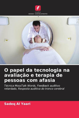 O papel da tecnologia na avaliação e terapia de pessoas com afasia