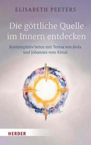 Die göttliche Quelle im Innern entdecken