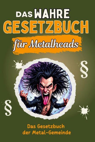 Das wahre Gesetzbuch für Metalheads