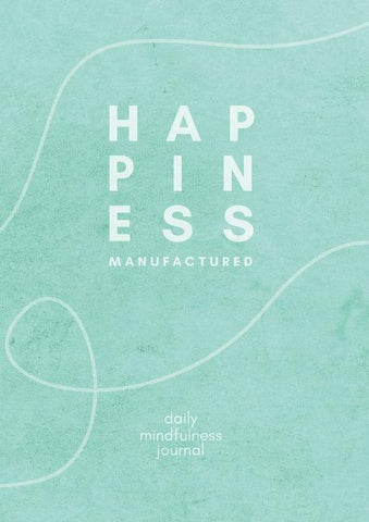 happiness manufactured