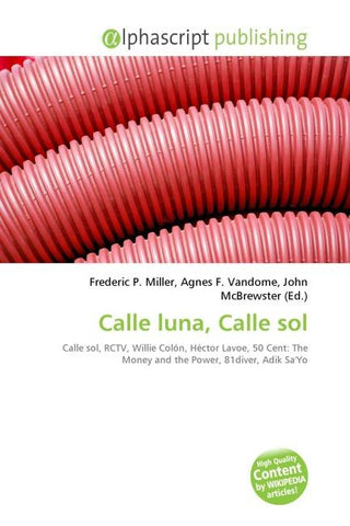 Calle luna, Calle sol