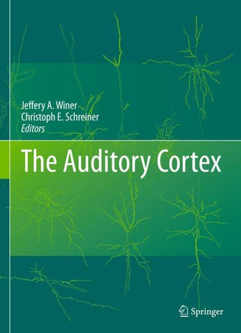 The Auditory Cortex