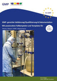 GMP- gerechte Validierung/Qualifizierung & Dokumentation