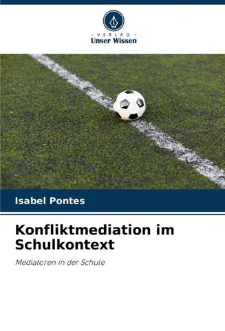 Konfliktmediation im Schulkontext
