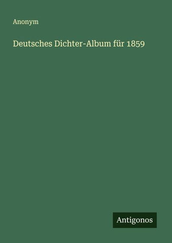 Deutsches Dichter-Album für 1859