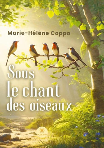 Sous le chant des oiseaux