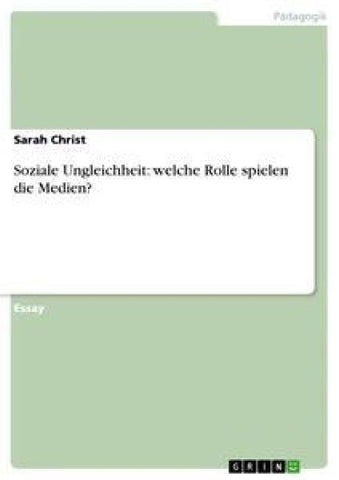 Soziale Ungleichheit: welche Rolle spielen die Medien?