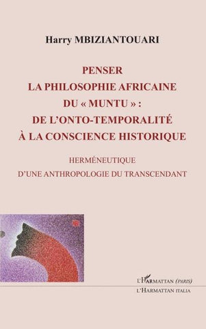 Penser la philosophie africaine du " muntu "