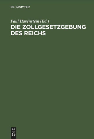 Die Zollgesetzgebung des Reichs