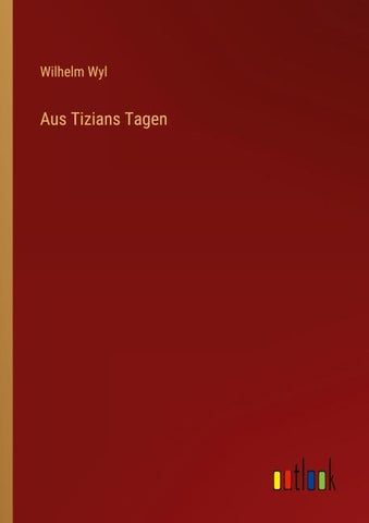 Aus Tizians Tagen