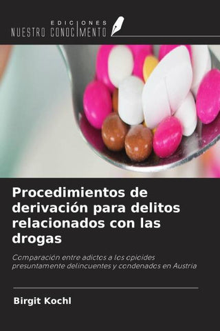 Procedimientos de derivación para delitos relacionados con las drogas