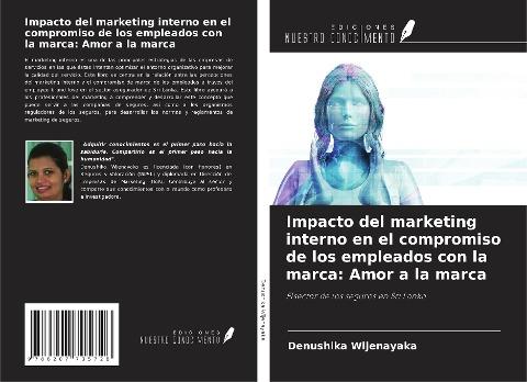 Impacto del marketing interno en el compromiso de los empleados con la marca: Amor a la marca