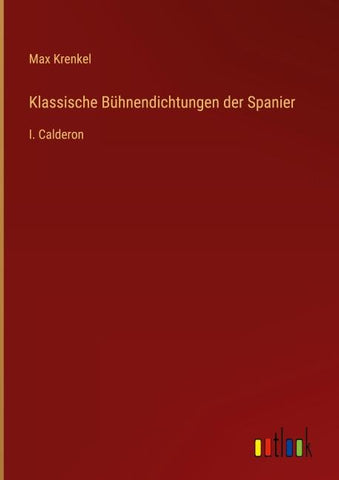 Klassische Bühnendichtungen der Spanier