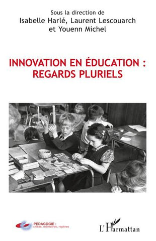 Innovation en éducation : regards pluriels