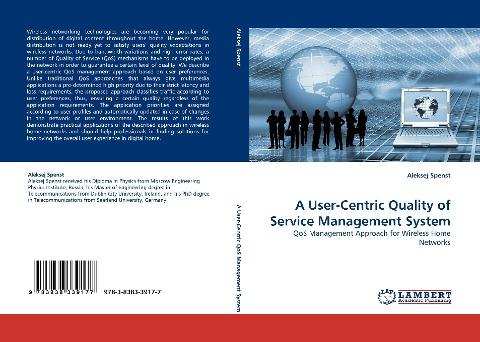 A User-Centric Quality of Service Management System