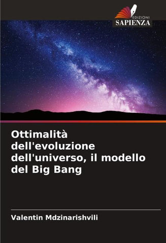 Ottimalità dell'evoluzione dell'universo, il modello del Big Bang