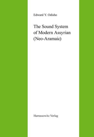 The Sound System of Modern Assyrian (Neo-Aramaic)