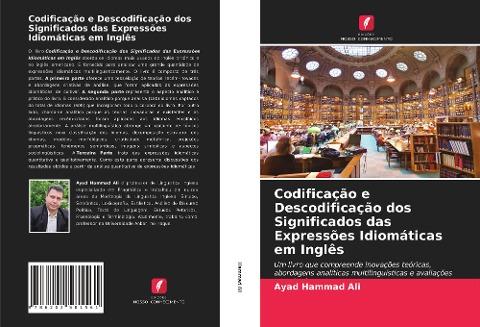 Codificação e Descodificação dos Significados das Expressões Idiomáticas em Inglês