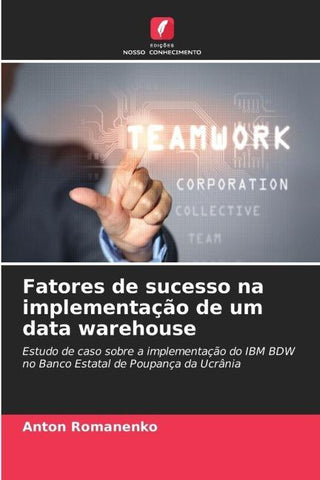 Fatores de sucesso na implementação de um data warehouse