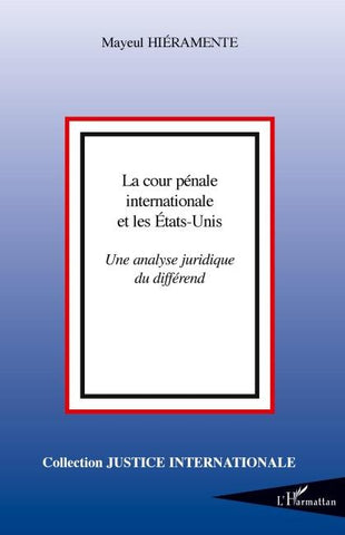 La cour pénale internationale et les Etats-Unis