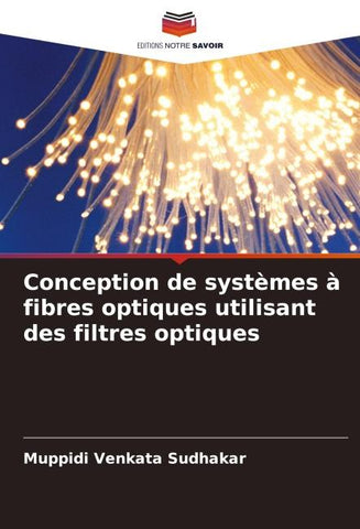 Conception de systèmes à fibres optiques utilisant des filtres optiques