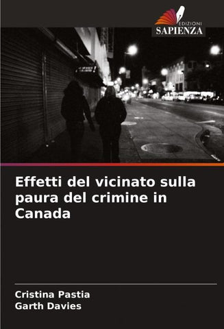 Effetti del vicinato sulla paura del crimine in Canada