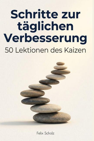 Schritte zur täglichen Verbesserung