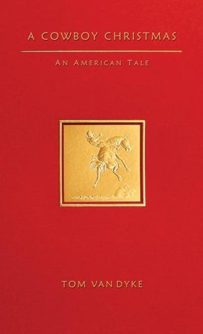 A Cowboy Christmas An American Tale