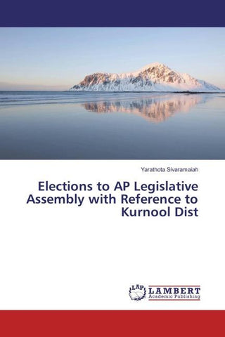Elections to AP Legislative Assembly with Reference to Kurnool Dist