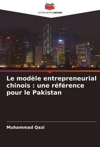 Le modèle entrepreneurial chinois : une référence pour le Pakistan