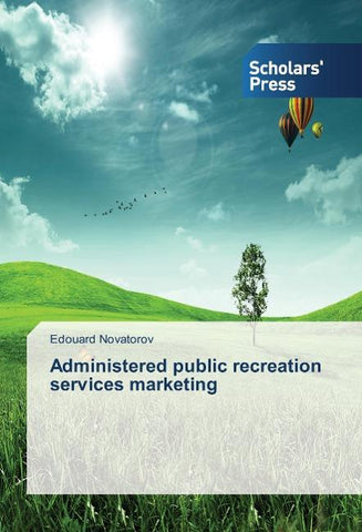 Administered public recreation services marketing