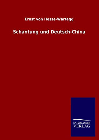 Schantung und Deutsch-China