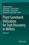 Plant Genebank Utilization for Trait Discovery in Millets