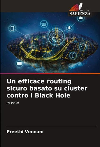 Un efficace routing sicuro basato su cluster contro i Black Hole