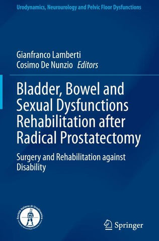 Bladder, Bowel and Sexual Dysfunctions Rehabilitation after Radical Prostatectomy