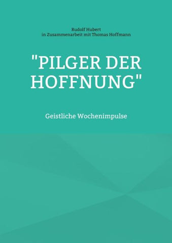 "Pilger der Hoffnung"