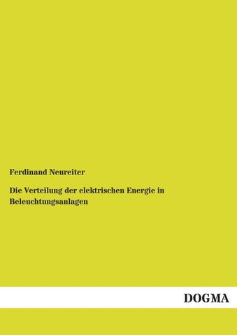 Die Verteilung der elektrischen Energie in Beleuchtungsanlagen