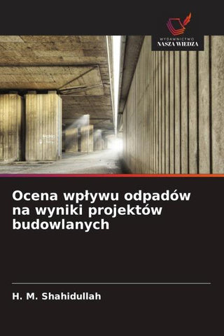 Ocena wp¿ywu odpadów na wyniki projektów budowlanych