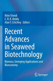 Recent Advances in Seaweed Biotechnology