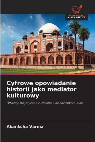 Cyfrowe opowiadanie historii jako mediator kulturowy