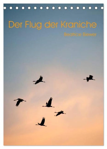Der Flug der Kraniche (Tischkalender 2026 DIN A5 hoch), CALVENDO Monatskalender